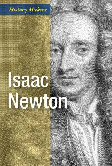 Isaac Newton: Scientist by Andrew May