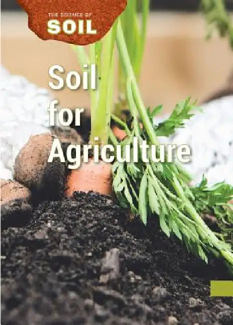 Soil for Agriculture by Rebecca Stefoff