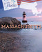 Massachusetts: The Bay State by Elizabeth Schmermund, Ruth Bjorklund, Stephanie Fitzgerald