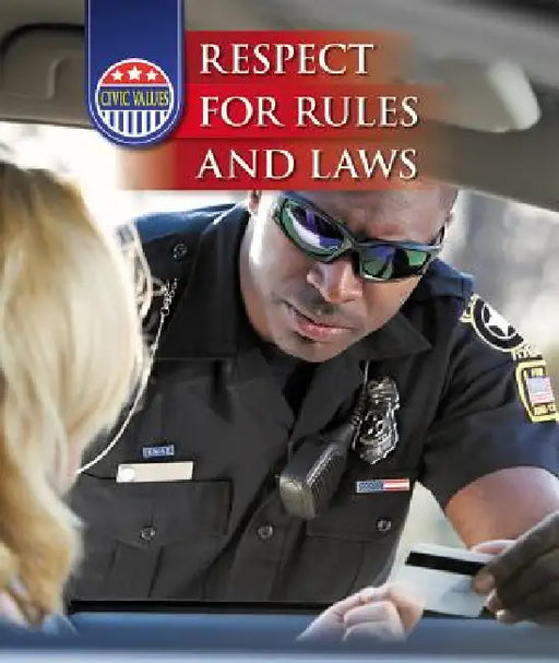 Respect for Rules and Laws by Elizabeth Schulz