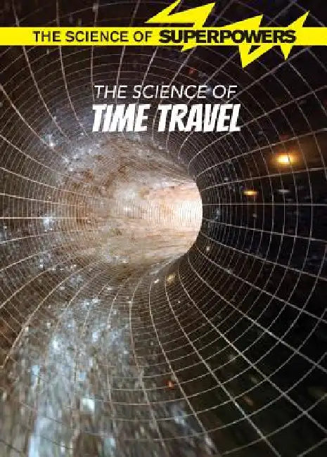 The Science of Time Travel by Peg Robinson