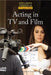 Acting in TV and Film by Jeri Freedman