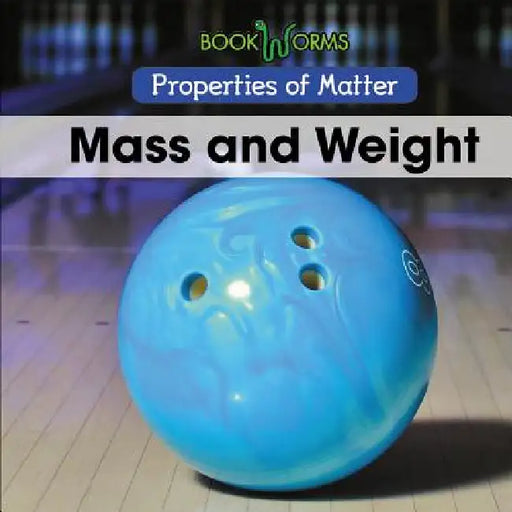 Mass and Weight by Arthur Best