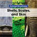 Shells, Scales, and Skin by Derek Miller