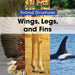 Wings, Legs, and Fins by Derek Miller
