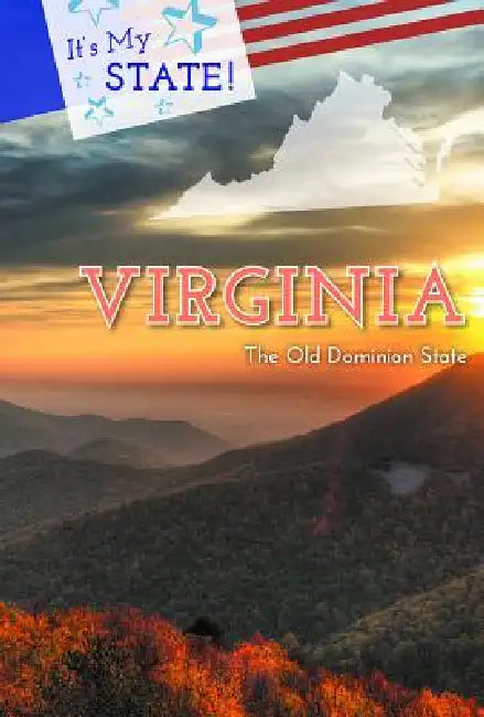 Virginia: The Old Dominion State by Anna Maria Johnson, Laura L. Sullivan, David King