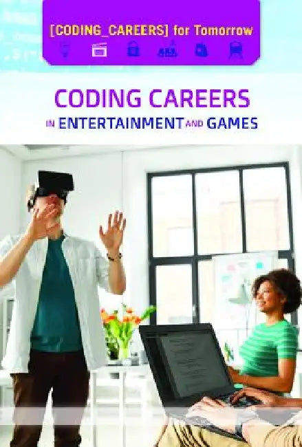 Coding Careers in Entertainment and Games by Cathleen Small