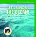 Let's Explore the Ocean! by Nicole Horning