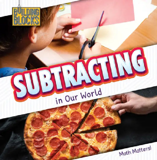 Subtracting in Our World by Naomi Osborne