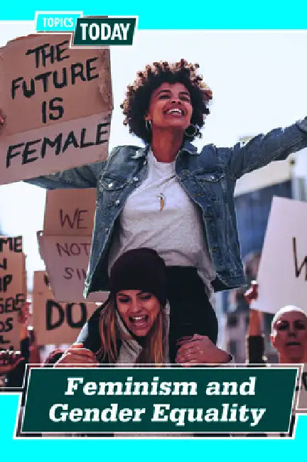 Feminism and Gender Equality by Michelle Denton