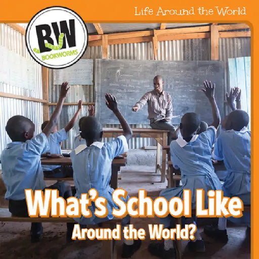 What's School Like Around the World? by Kathleen Connors