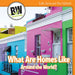 What Are Homes Like Around the World? by Kathleen Connors