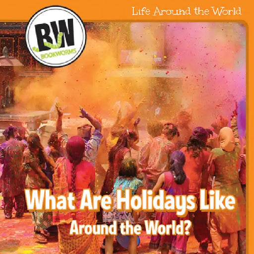 What Are Holidays Like Around the World? by Kathleen Connors