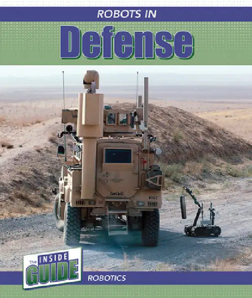 Robots in Defense by Sadie Silva