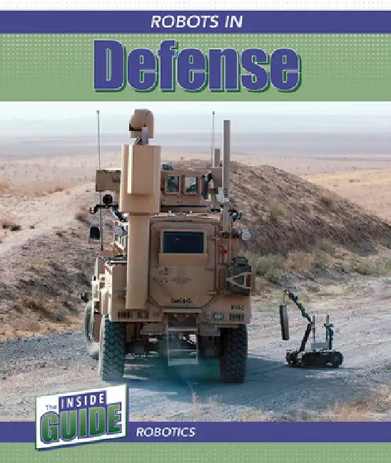 Robots in Defense by Sadie Silva