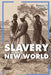Slavery in the New World by Therese Harasymiw