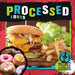 Processed Foods by Mignonne Gunasekara