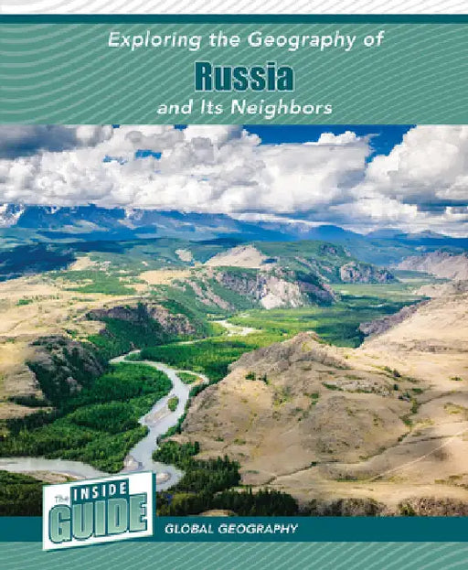 Exploring the Geography of Russia and Its Neighbors by Smore, Heather