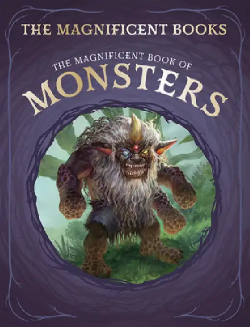 The Magnificent Book of Monsters by Diana Ferguson, Gonzalo Kenny