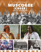Muscogee (Creek) History and Culture by Mark Stewart