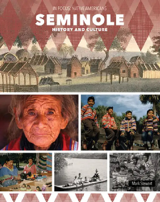 Seminole History and Culture by Mark Stewart
