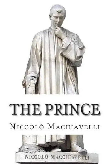 The Prince by Niccolo Machiavelli