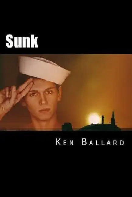 Sunk by Ken Ballard