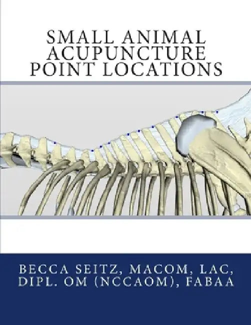Small Animal Acupuncture Point Locations by Becca Seitz Lac