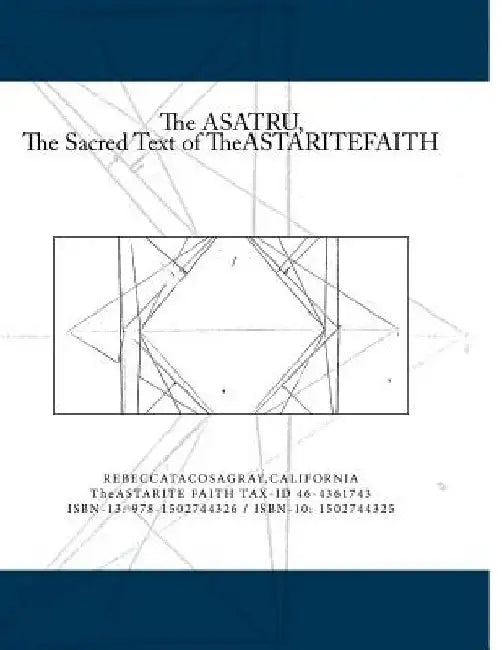 The ASATRU by Rebecca *. Tacosa Gray Ca