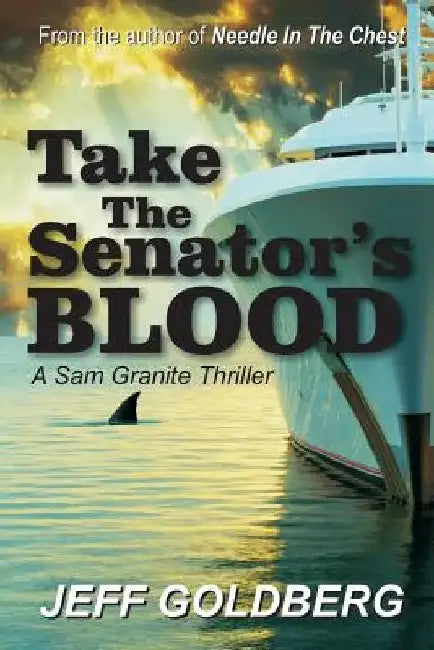Take the Senator's Blood by Jeff Goldberg