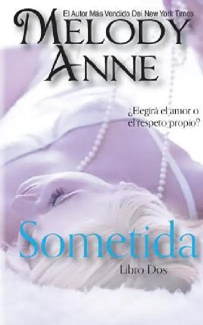 Sometida: RENDICIÓN - Libro Dos (Spanish Edition) by Anne, Melody