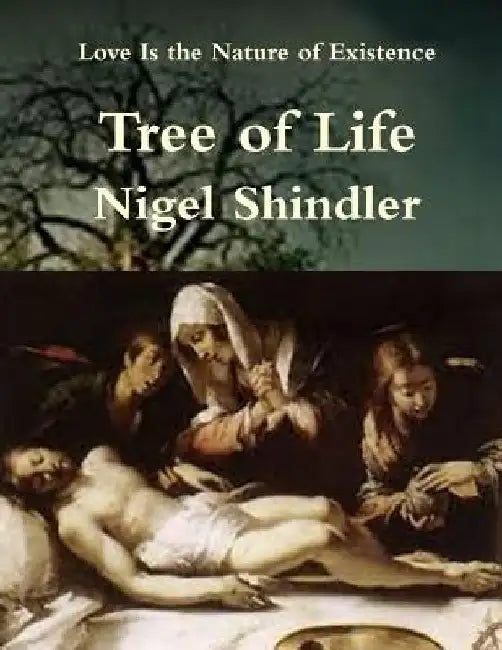 Tree of Life: Love Is the Nature of Existence by Max Shindler