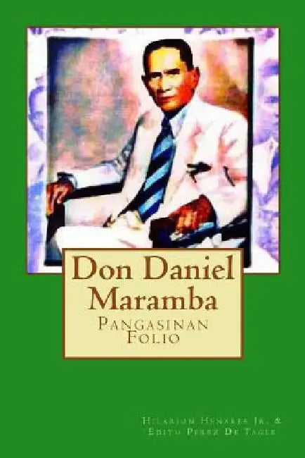 Don Daniel Maramba by Edith Perez De Tagle