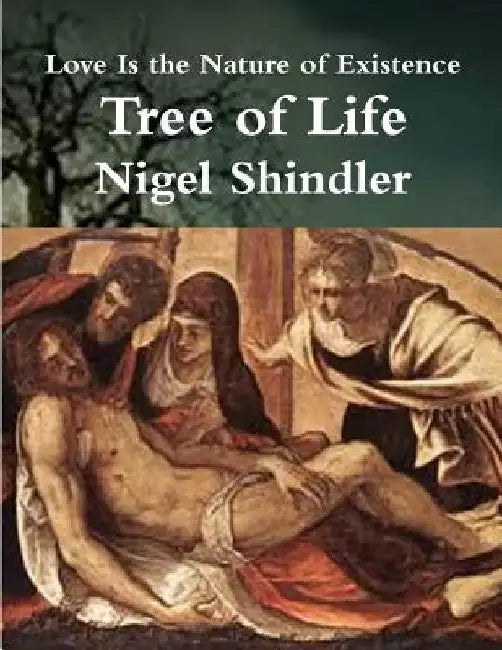 Tree of Life: Love is the Nature of Existence by Max Shindler