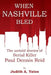 When Nashville Bled: The untold stories of serial killer Paul Dennis Reid by Judith a. Yates M. C. J.