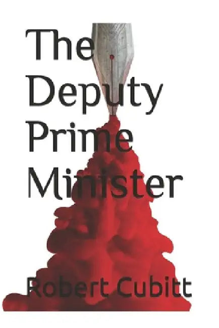 The Deputy Prime Minister by Robert Cubitt