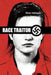 Race Traitor: The True Story of Canadian Intelligence's Greatest Cover-Up by Nina Bunjevac