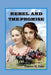 Rebel and the Promise by Delores M. Dahl