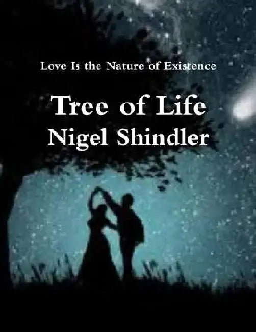 Tree of Life: Love Is the Nature of Existence by Max Shindler