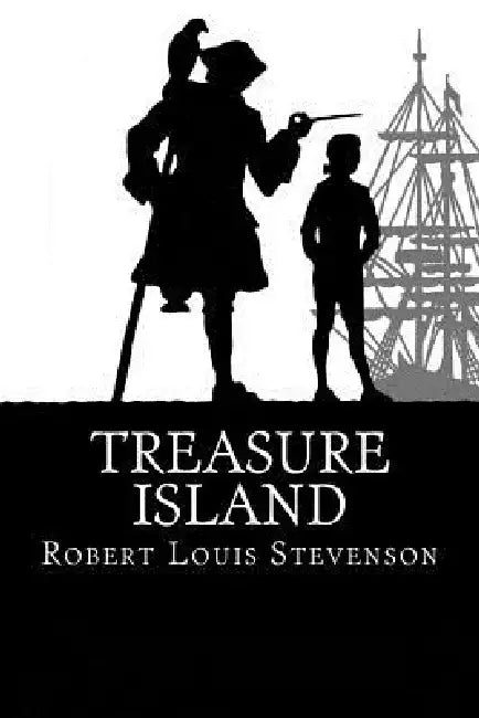 Treasure Island: A tale of buccaneers and buried gold by Robert Louis Stevenson