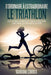 Le Triathlon: D ordinaire A Extraordinaire: Un guide complet pour obtenir les meilleurs resultats by Correa, Mariana