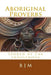 Aboriginal Proverbs: Spoken by the Indigenous by B. J. M