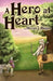 A Hero at Heart by Steven L. Higgins