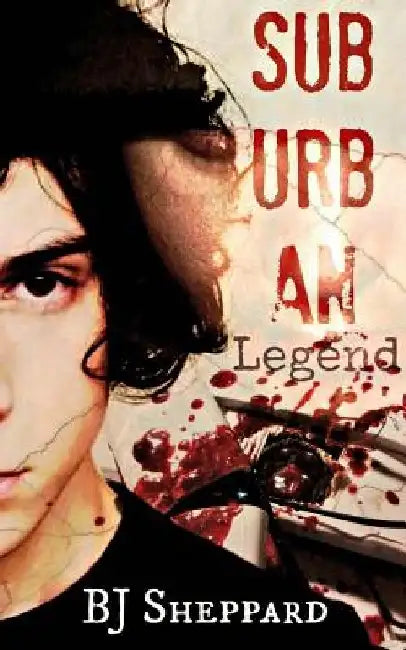 Suburban Legend by B. J. Sheppard