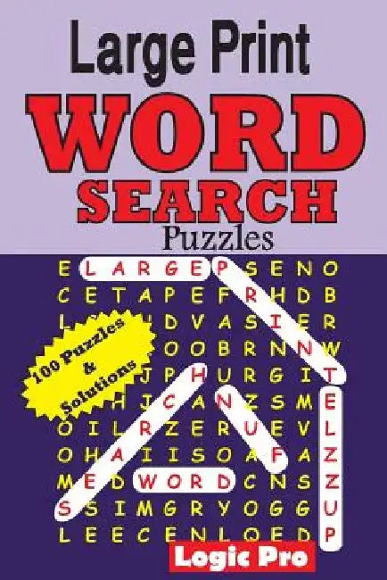 Large Print WORD SEARCH Puzzles by Logic Pro