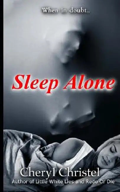 Sleep Alone by Cheryl Christel