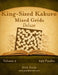 King-Sized Kakuro Mixed Grids Deluxe - Volume 2 - 249 Puzzles by Nick Snels