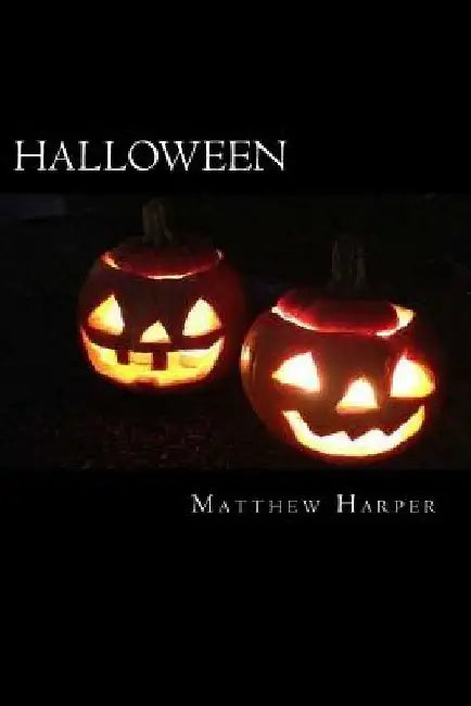 Halloween: A Fascinating Book Containing Halloween Facts, Trivia, Images & Memory Recall Quiz: Suitable for Adults & Children by Matthew Harper
