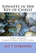 Sonnets in the Key of Christ: (And Other Scriptural Devotions) by Jay T. Harding