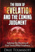 The Book of Revelation and the Coming Judgment: Solving the Mystery of End Times Bible Prophecy by Dale Tolmasoff